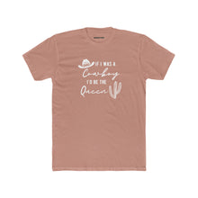 Load image into Gallery viewer, If I Was a Cowboy Tee