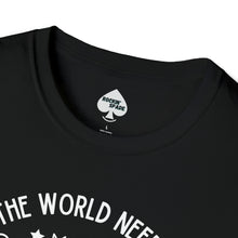 Load image into Gallery viewer, The World Needs More Cowboys