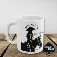 Load image into Gallery viewer, Cowgirls Don't Cry Coffee Mug