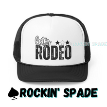 Load image into Gallery viewer, Let's Rodeo Trucker Hat