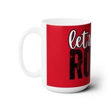 Load image into Gallery viewer, Let&#39;s Rodeo Ceramic Mug 15oz
