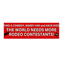 Load image into Gallery viewer, Rodeo Contestants Bumper Sticker
