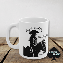 Load image into Gallery viewer, Cowgirls Don&#39;t Cry Coffee Mug
