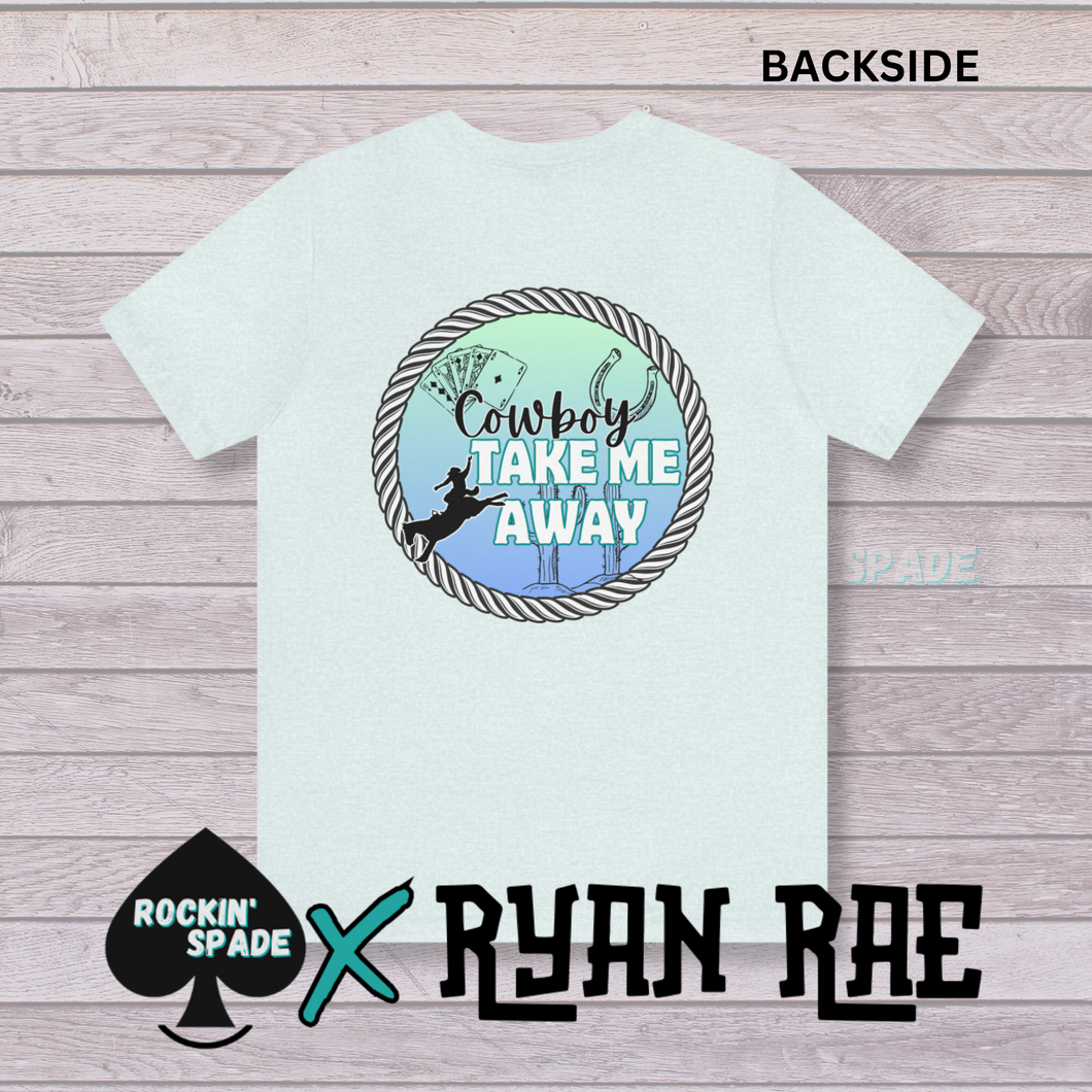 Cowboy Take Me Away Tee