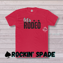 Load image into Gallery viewer, Let&#39;s Rodeo Tee
