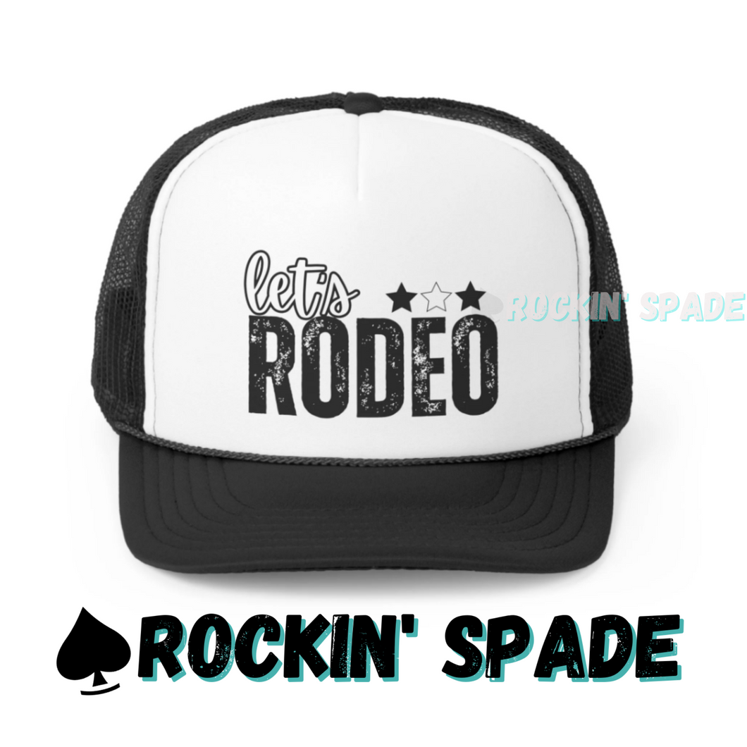 Let's Rodeo Trucker Hat