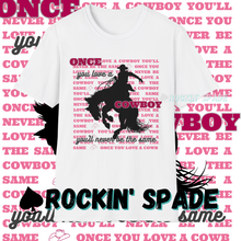 Load image into Gallery viewer, Once You Love a Cowboy T-Shirt PINK
